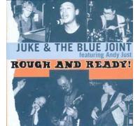 Juke & Blue Joint - Rough & Ready [Import]