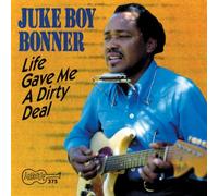 Juke Boy Bonner - Life Gave Me a Dirty Deal