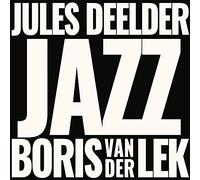 Jules Deelder & Boris Van Der Lek - Jazz -Digi-
