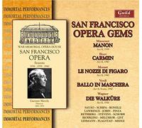 Jules Massenet, Georges Bizet, Wolfgang Amadeus Mozart, Giuseppe Verdi: San Francisco Opera Gems