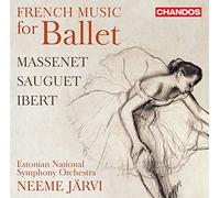 Jules Massenet, Henri Sauguet, Jacques Ibert – Música francesa para ballet – NAXOS