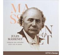 Olivier Godin - Massenet, Jules : Intégrale des Mélodies pour Voix et Piano