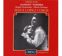 Jules Massenet : Werther, opéra. Fassbaender, Domingo, Cobos.