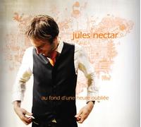 Jules Nectar - Au Fond D Une Heure Oubliée