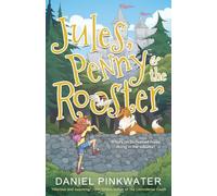 Jules, Penny & The Rooster