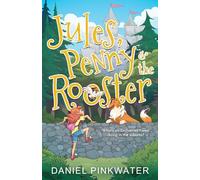 Jules, Penny & The Rooster
