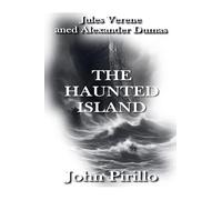 Jules Verne and Alexander Dumas, The Haunted island: 3 (Secret Adventures of Jules Verne and Alexander Dumas)