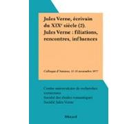 Jules Verne Écrivain Du Xixe Siècle (2). Jules Verne : Filiations Renc