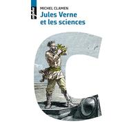 Jules Verne et les sciences: Cent ans après