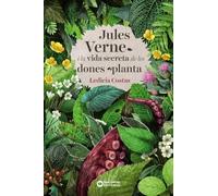 Jules Verne i la vida secreta de les dones planta (Llibres infantils i juvenils - Diversos)