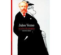 Jules Verne: Le rêve du progrès