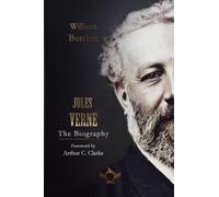 Jules Verne - The Biography: Foreword by Arthur C. Clarke