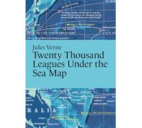 Jules Verne, Twenty Thousand Leagues Under the Sea Map (Literary Maps Series)