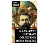 Jules Verne Ultimate Collection (illustrated) (ebook)