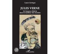 Jules Verne: Un lanceur d'alerte dans le meilleur des mondes