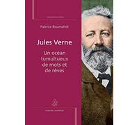 Jules Verne, un océan tumultueux de mots et de rêves