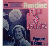 Juli E Julie - Rondine / Eppure Ti Amo - Ariola - 11 884 AT