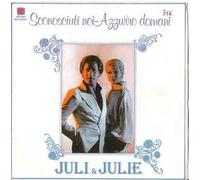 Juli & Julie - Sconosciuti Noi / Azzurro Domani [Vinilo de 7 pulgadas - 45 rpm]