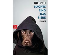 Juli Zeh Nachts sind das Tiere: Essays (Tapa blanda)