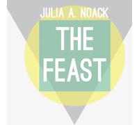 Julia a. Noack - The Feast