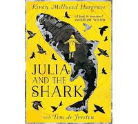 Julia and the Shark: An enthralling, uplifting adventure story, the perfect gift for readers of 9 upwards