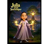 Julia and the Starwhisper Tree (Julia's Magical Adventures)