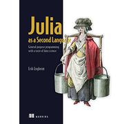 Julia as a Second Language: General Purpose Programming With a Taste of Data Science