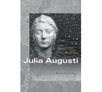 Julia Augusti: The Emperor's Daughter (Women of the Ancient World)