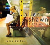 Julia Bartha - Shawn, Allen : Oeuvres pour Piano