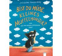 Julia Boehme Fr Bist du müde, kleines Muffelmonster?: oder Wie man r (Tapa dura)