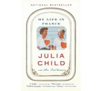 Julia Child Alex Prud'homme My Life in France (Tapa blanda) (Importación USA)