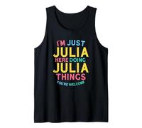 Julia está aquí Haciendo Cosas Divertidas con el Nombre de Julia Camiseta sin Mangas