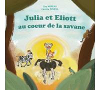 Julia et Eliott: au cœur de la savane