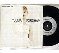 JULIA FORDHAM - JULIA FORDHAM - HAPPY NEVER AFTER - 7 inch vinyl / 45