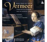 Julia Gooding, soprano;Carole Cersai, virginal;Christopher Wilson, laúd & Teorba - Music from the Times of Vermeer