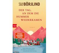 Julia Gschwilm Cilla Börjlind R Der Tag, an dem die Hummer wieder (Tapa blanda)
