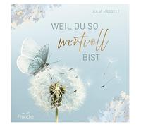 Julia Hasselt Weil du so wertvoll bist (Tapa dura)