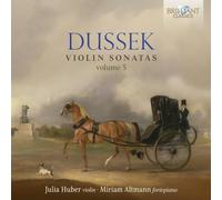 Julia Huber/Miriam Altmann - Dussek: Violin Sonatas, Volume 5