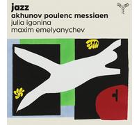 Julia Igonina y Maxim Emelyanychev – Jazz (Akhunov, Poulenc, Messiaen) – CD – Integral