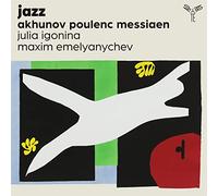 Julia Igonina y Maxim Emelyanychev – Jazz (Akhunov, Poulenc, Messiaen) – CD – Integral
