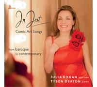 Julia Kogan In Jest: Comic Art Songs from Baroque to Contemporary (CD) Album