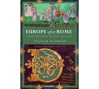 Julia M. H. Smith Europe after Rome (Tapa blanda)