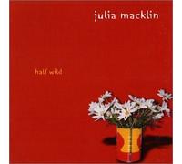 Julia Macklin - Half Wild
