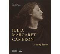 Julia Margaret Cameron - Arresting Beauty (Victoria and Albert Museum) (V&a Museum)