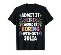 JULIA Personalized Name Funny Cute Custom JULIA Name Camiseta