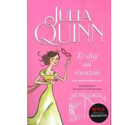 TITANIA - Te doy mi corazón (Serie Bridgerton 3) - Julia Quinn