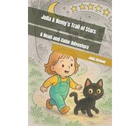 Julia & Remy’s Trail of Stars: A Read-and-Color Adventure (Julia & Remy's Read-and-Color Adventures)