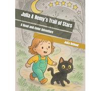 Julia & Remy’s Trail of Stars: A Read-and-Color Adventure (Julia & Remy's Read-and-Color Adventures)