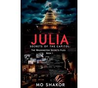 Julia: Secrets of the Capitol: 1 (The Washington Secret Files)