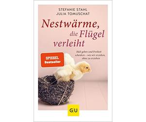 Julia Tomuschat Nestwärme, die Flügel verleiht: Halt geben und Fre (Tapa blanda)